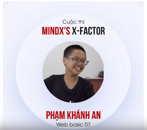 Phạm Khánh An - Cuộc thi nội bộ MINDX'S X-FACTOR Tháng 8/2019